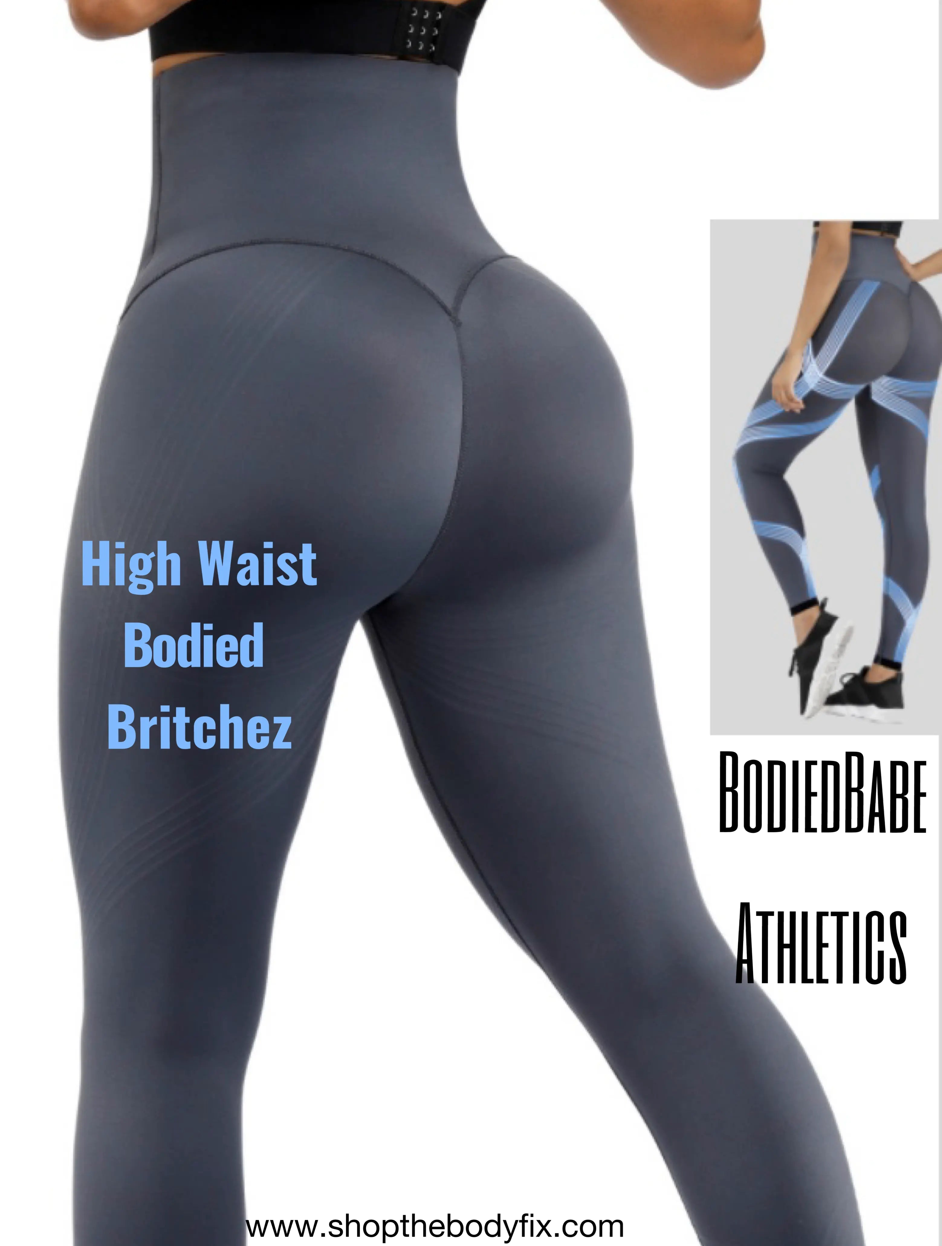 Bodied Britchez - Hi Waist Booty Lifting Leggings THE BODY FIX