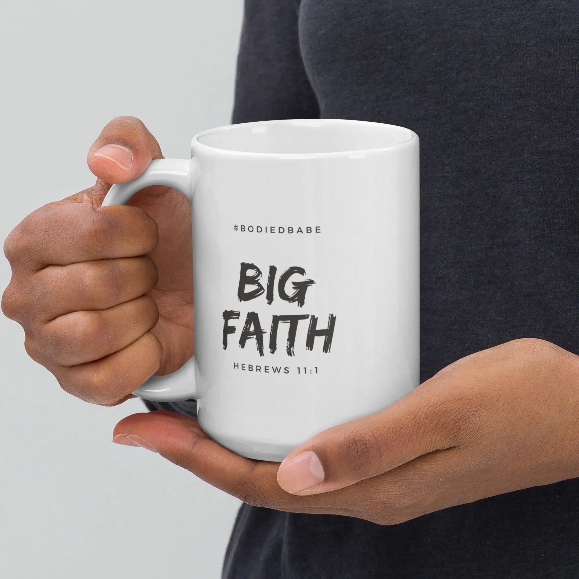 Big Faith White glossy mug - THE BODY FIX