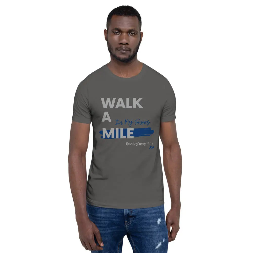 Walk A Mile In My Shoes Unisex T-Shirt - THE BODY FIX